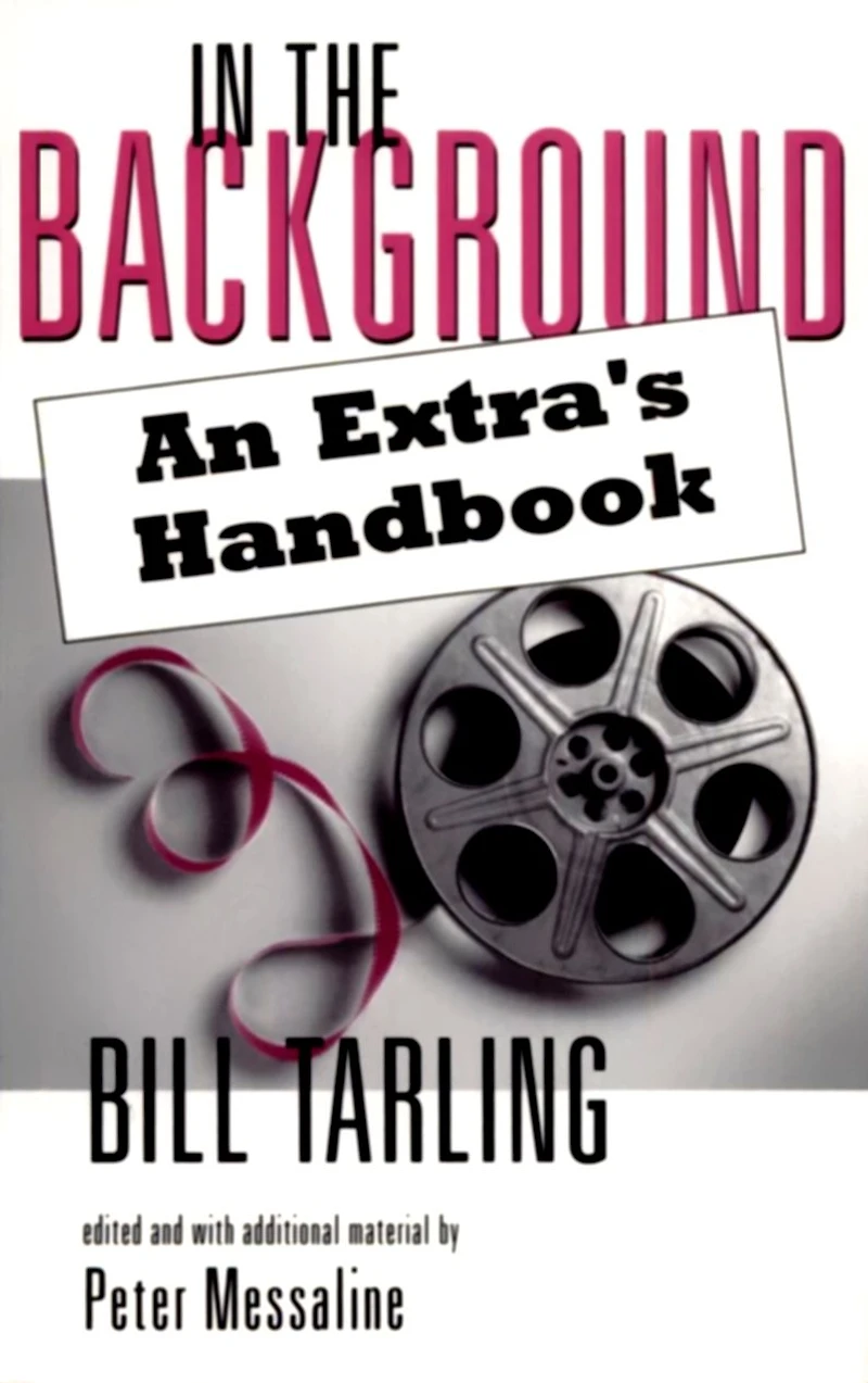 In the Background: An Extra's Handbook