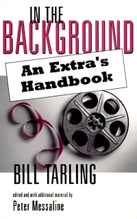 In the Background: An Extra's Handbook