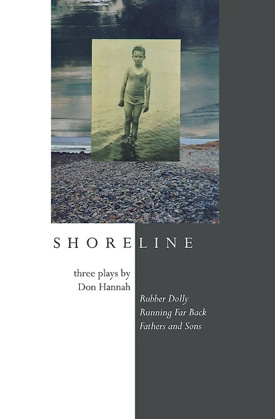 Shoreline: Three Plays by Don Hannah