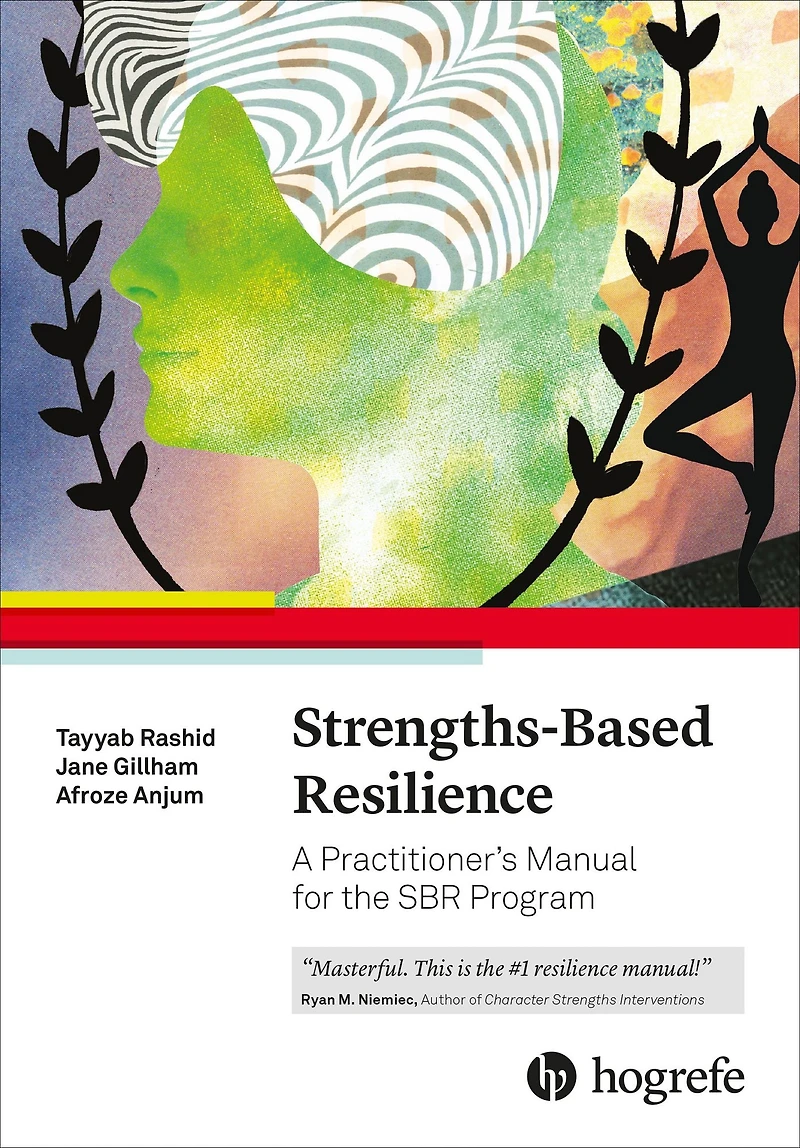 Strengths-Based Reilience: A Positive Psychology Program