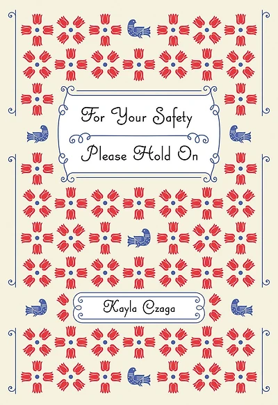 For Your Safety Please Hold On