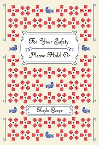 For Your Safety Please Hold On