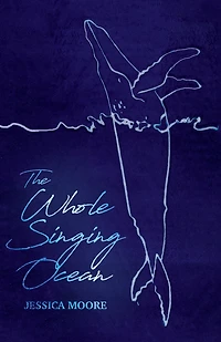 The Whole Singing Ocean