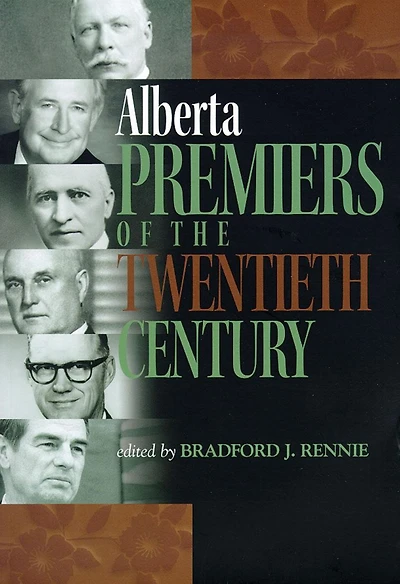 Alberta Premiers of the Twentieth Century