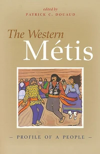 The Western Metis: Profile of a People
