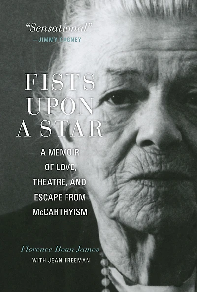 Fists upon A Star: Memoir of Love, Theatre, and Escape from McCarthyism