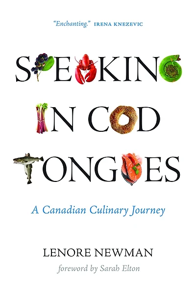 Speaking Cod Tongues: A Canadian Culinary Journey