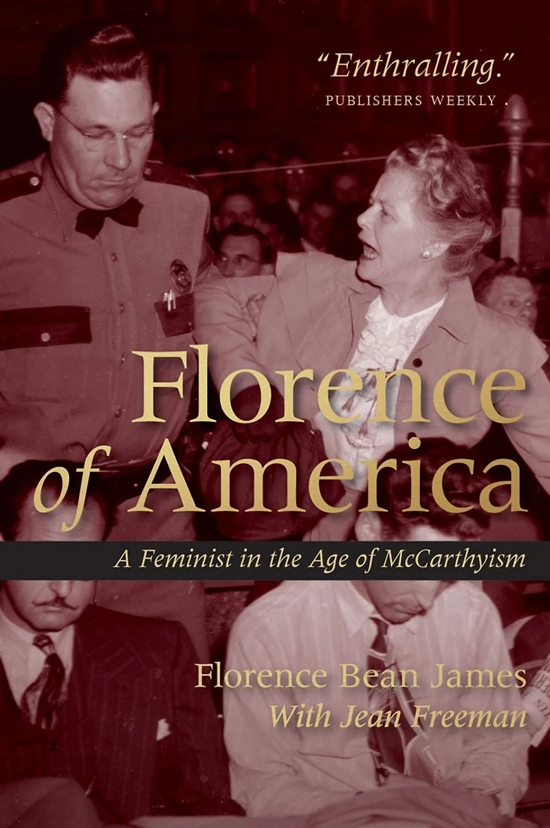 Florence of America: A Feminist the Age McCarthyism
