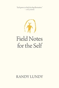 Field Notes for the Self