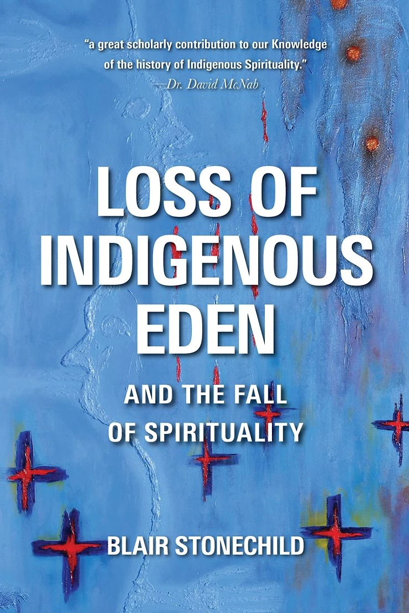 Loss of Indigenous Eden and the Fall Spirituality