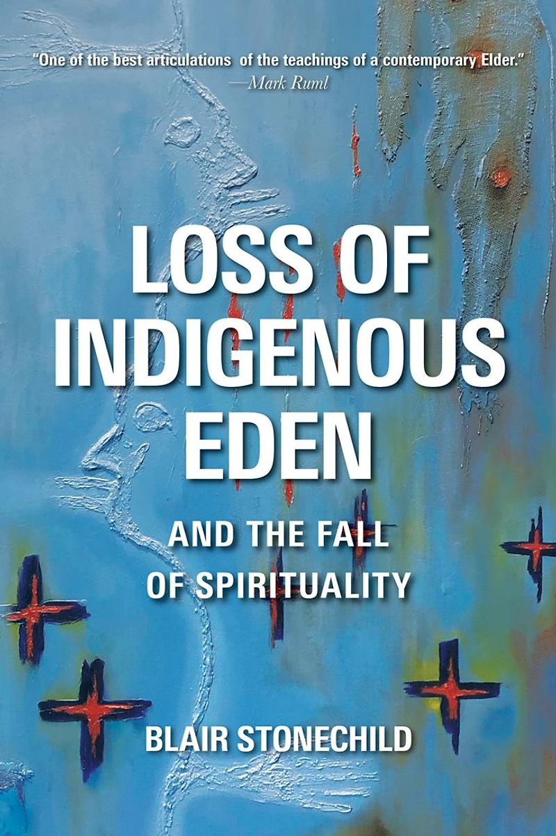 Loss of Indigenous Eden and the Fall Spirituality