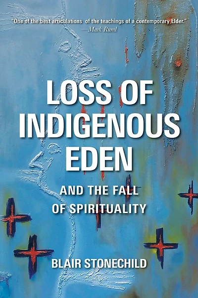 Loss of Indigenous Eden and the Fall Spirituality