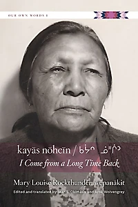 kayas nohcin / I Come from a Long Time Back