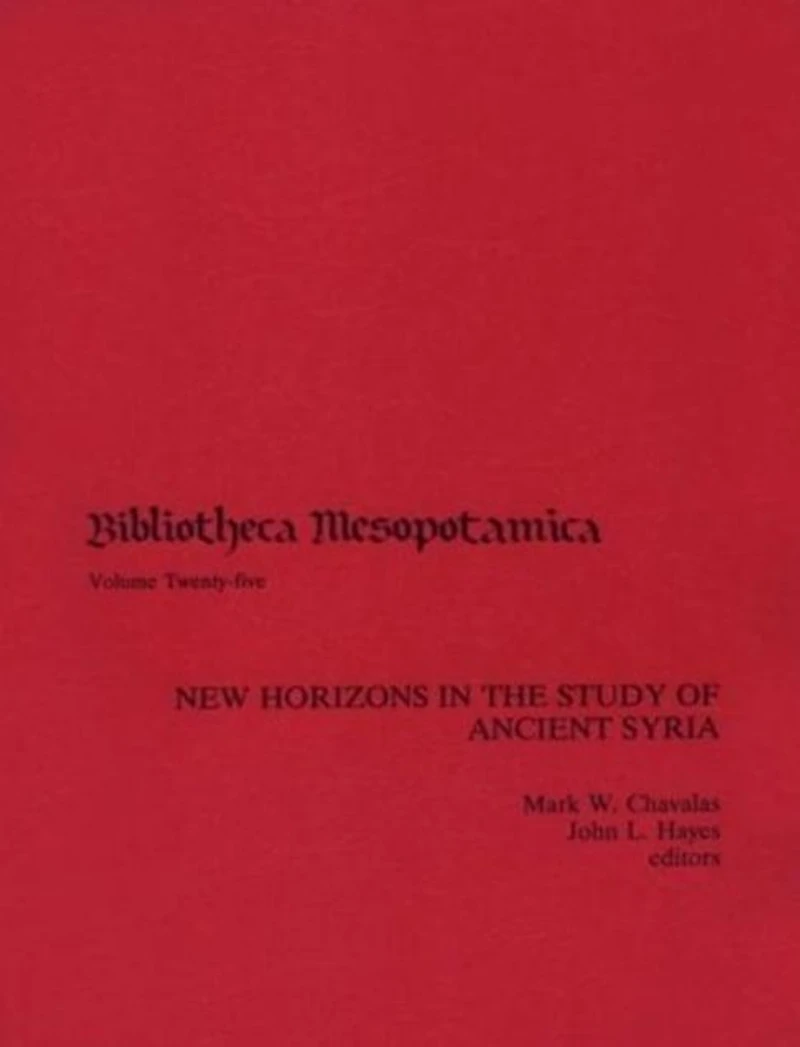 New Horizons the Study of Ancient Syria