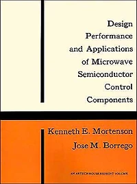 Design, Performance and Applications of Microwave Semiconductor Control Components