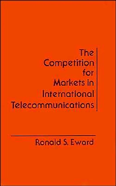 The Competition For Markets In International Communications