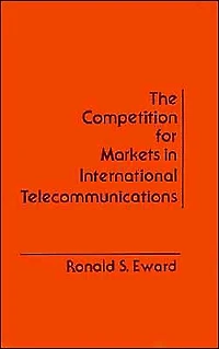 The Competition For Markets In International Communications