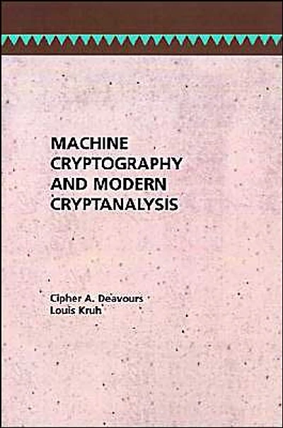 Machine Cryptography And Modern Cryptanalysis