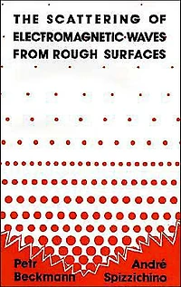 The Scattering Of Electromagnetic Waves From Rough Surfaces