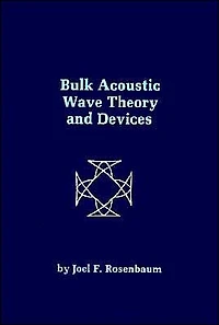 Bulk Acoustic Wave Theory And Devices