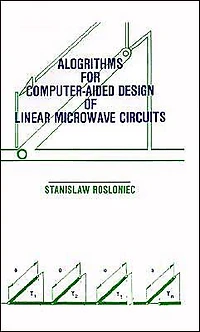 Algorithms For Computer-Aided Design Of Linear Microwave Circuits