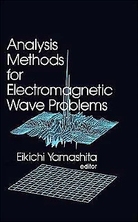 Analytical Methods for Electromagnetic Wave Problems