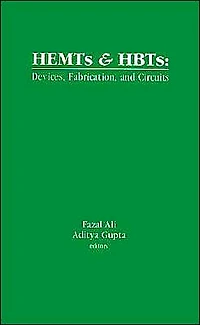 HEMTS and HBTS Devices: Devices, Fabrication and Circuits