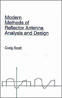 Modern Methods Of Reflector Antenna Analysis And Design