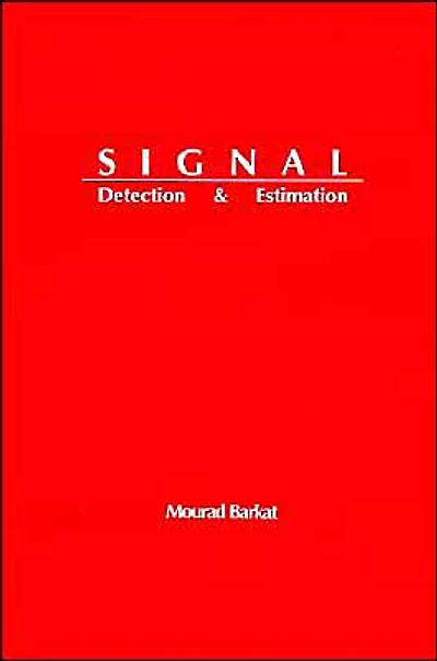 Signal Detection And Estimation