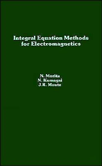 Integral Equation Methods For Electromagnetics