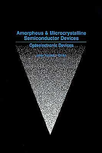 Amorphous and Microcrystalline Semiconductor Devices: Optoelectronic Devices