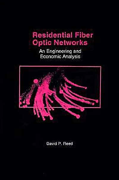 Residential Fiber Optic Networks