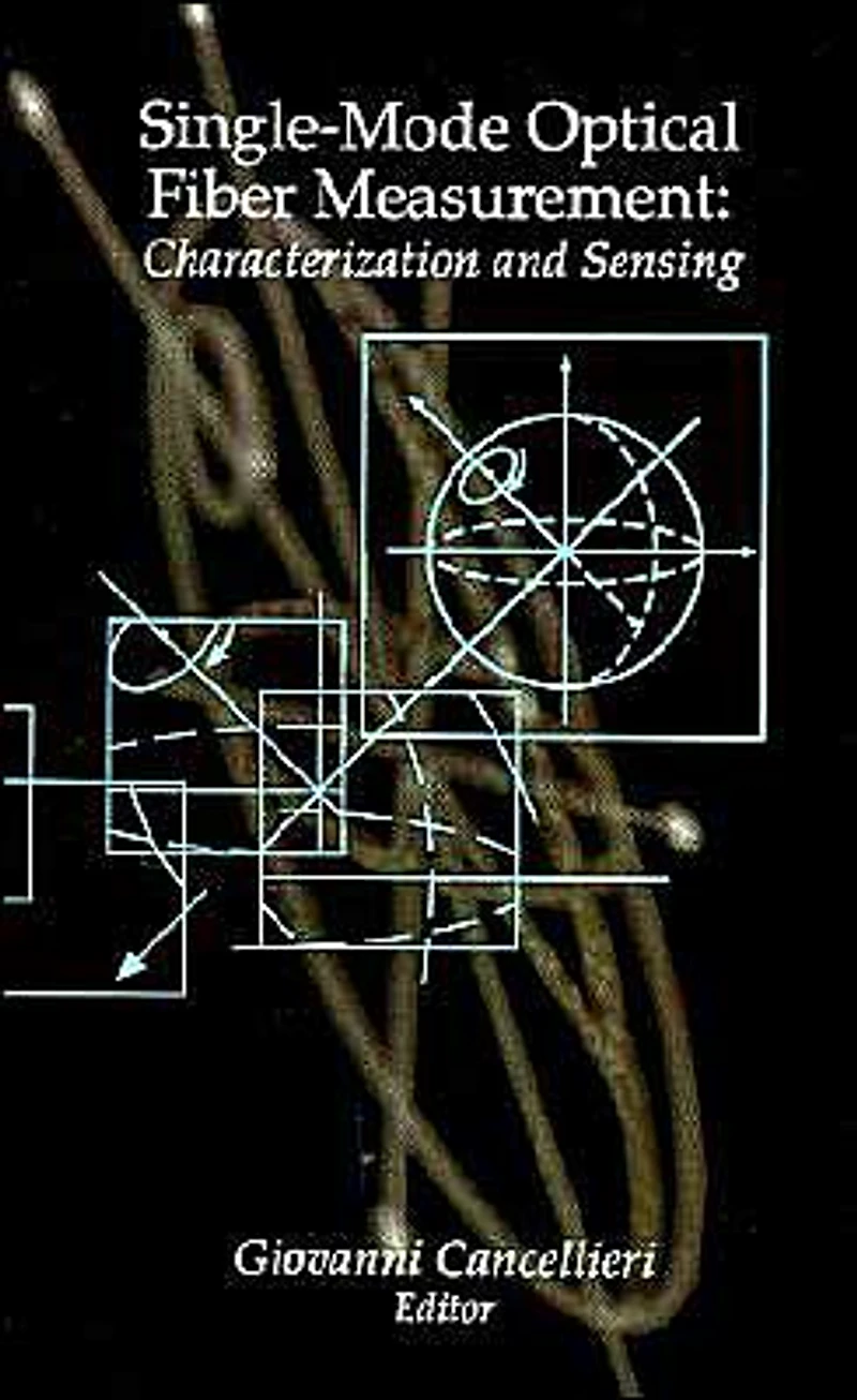 Single-Mode Optical Fiber Measurement: Characterization and Sensing