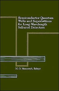 Semiconductor Quantum Wells And Superlattices For Long-Wavelength Infrared Detectors