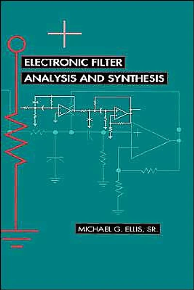 Electronic Filter Analysis And Synthesis
