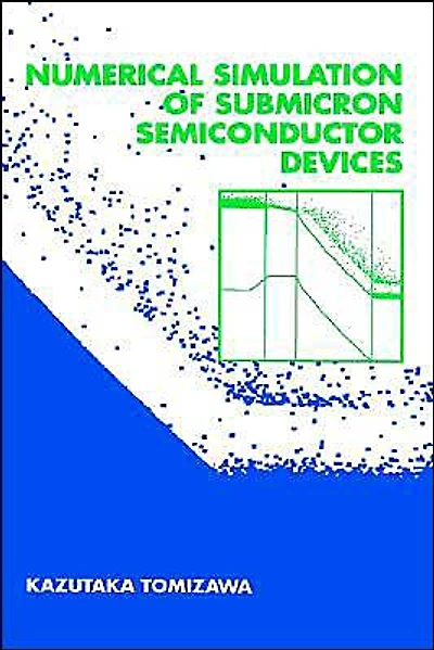 Numerical Simulation Of Submicron Semiconductor Devices