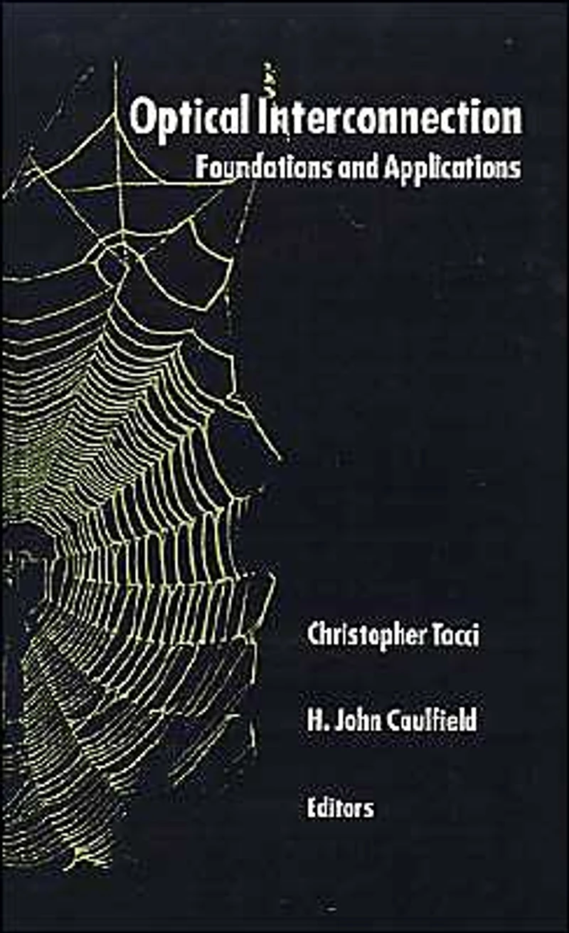 Optical Interconnection: Foundations and Applications