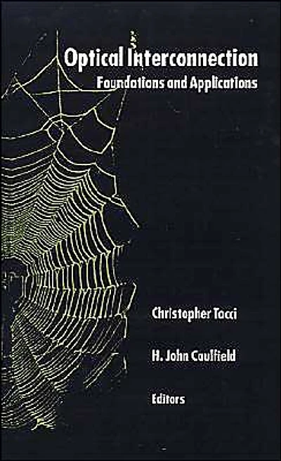 Optical Interconnection: Foundations and Applications