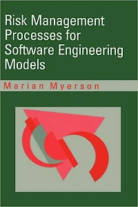 Risk Manaagement Processes For Software Engineering Models