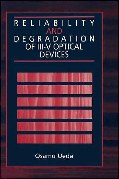 Reliability And Degradation Of Iii-V Optical Devices