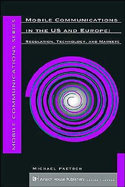 Mobile Communications In The U.S. And Europe