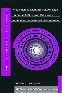 Mobile Communications In The U.S. And Europe