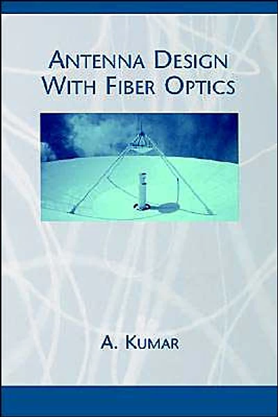 Antenna Design With Fiber Optics