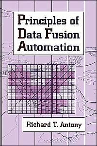Principles Of Data Fusion Automation