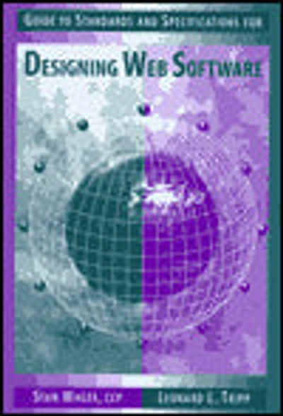 Guide to Standards and Specifications for Designing Web Software
