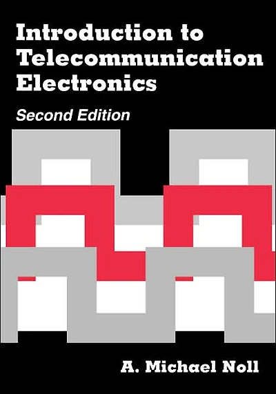 Introduction To Telecommunication Electronics 2nd Ed.