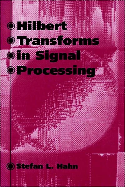 Hilbert Transforms In Signal Processing