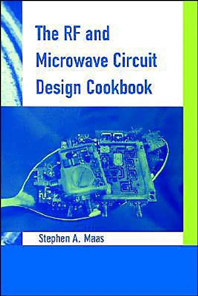 The Rf And Microwave Circuit Design Cookbook