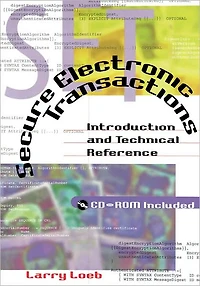 Secure Electronic Transactions Introduction And Technical Reference