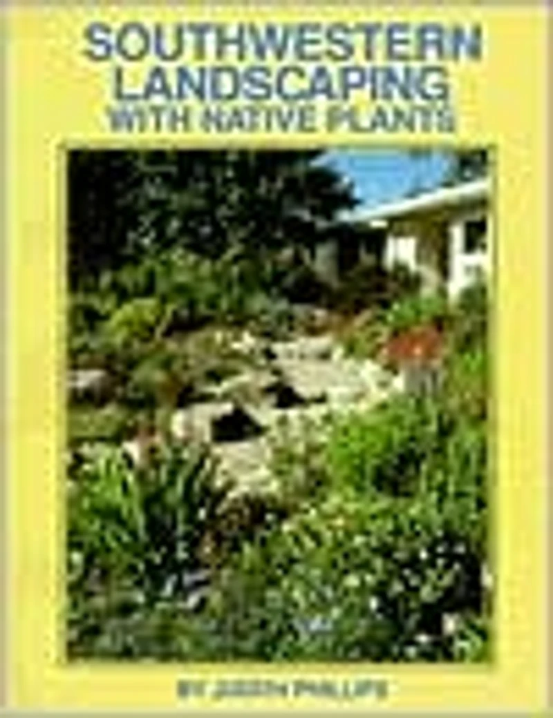 Southwestern Landscaping with Native Plants